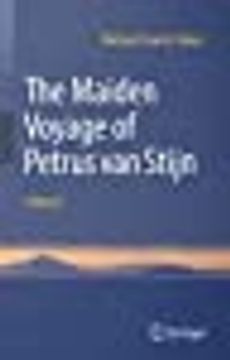 portada The Maiden Voyage of Petrus van Stijn: A Novel Hardcover (in English)