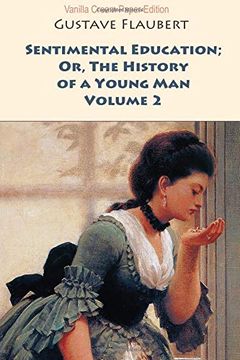 portada Sentimental Education; Or, the History of a Young Man. Volume 2 (en Inglés)