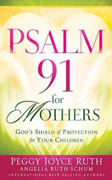 portada psalm 91 for mothers: god's shield of protection for your children (en Inglés)