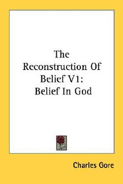 portada the reconstruction of belief v1: belief in god