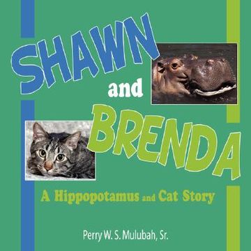 portada shawn and brenda: a hippopotamus and cat story (en Inglés)