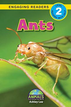 portada Ants: Animals That Change the World! (Engaging Readers, Level 2) (10) (Animals Animals That Change the World! ) (in English)