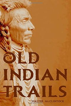 portada Old Indian Trails (Expanded, Annotated) (in English)
