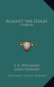 portada against the grain: a rebours