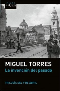 portada La Invención del Pasado. Trilogía del 9 de Abril (in Spanish)