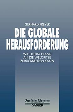 portada Die Globale Herausforderung: Wie Deutschland an Die Weltspitze Zurückkehren Kann (en Alemán)