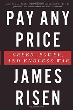 portada Pay Any Price: Greed, Power, and Endless War