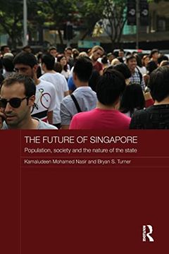 portada The Future of Singapore: Population, Society and the Nature of the State