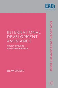 portada International Development Assistance: Policy Drivers and Performance (en Inglés)