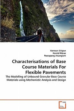 portada characterisations of base course materials for flexible pavements (en Inglés)