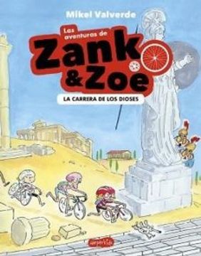 portada Las Aventuras de Zank y Zoe. La Carrera de los Dioses - Mikel Valverde - Libro Físico (in Spanish)