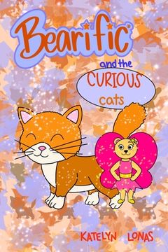 portada Bearific(R) and the Curious Cats (en Inglés)