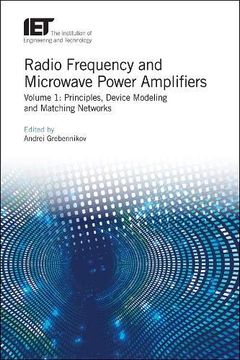 portada Radio Frequency and Microwave Power Amplifiers: Volume 1: Principles, Device Modeling and Matching Networks (Materials, Circuits and Devices) (in English)