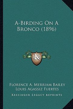 portada a-birding on a bronco (1896) (en Inglés)