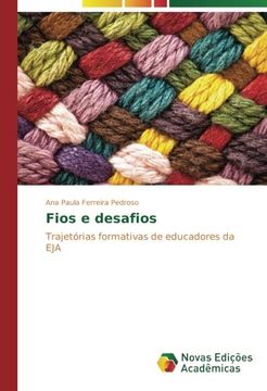 portada Fios e desafios: Trajetórias formativas de educadores da EJA (Portuguese Edition)