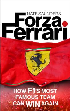 portada Forza Ferrari. How F1’s Most Famous Team Can Win Again