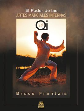 portada El Poder de las Artes Marciales Internas y el qi (in Spanish)