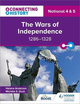 portada Connecting History: National 4 and 5 the Wars of Independence, 1286-1328