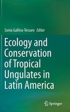 portada Ecology and Conservation of Tropical Ungulates in Latin America (en Inglés)