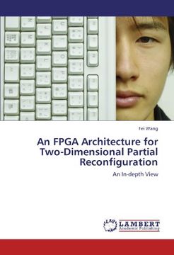 portada an fpga architecture for two-dimensional partial reconfiguration (en Inglés)