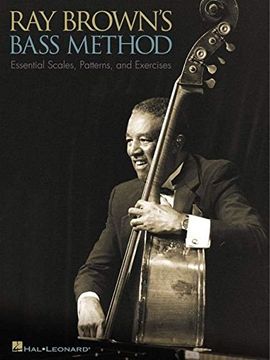 portada Ray Brown's Bass Method: Essential Scales, Patterns, and Excercises (in English)