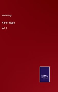 portada Victor Hugo: Vol. 1 (en Inglés)