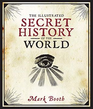 portada The Illustrated Secret History of the World (en Inglés)