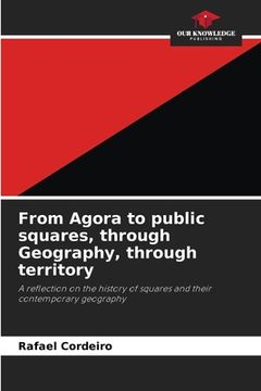 portada From Agora to public squares, through Geography, through territory (in English)