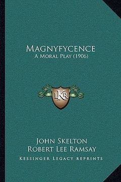 portada magnyfycence: a moral play (1906) (in English)