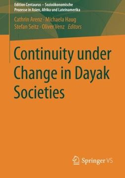 portada Continuity under Change in Dayak Societies (Edition Centaurus - Sozioökonomische Prozesse in Asien, Afrika und Lateinamerika)