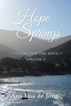 portada Hope Springs: Poetry for the Soul - Volume 2 (en Inglés)