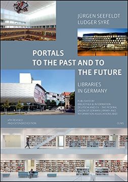 portada Portals to the Past and to the Future - Libraries in Germany