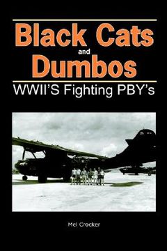 portada black cats and dumbos: wwii's fighting pbys (in English)