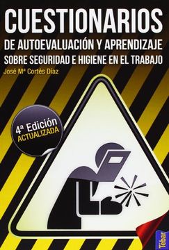 Cuestionarios de Autoevaluación y Aprendizaje sobre Seguridad e Higiene en el Trabajo