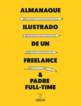 portada Almanaque Ilustrado de un Freelance & Padre Full-Time (in Spanish)