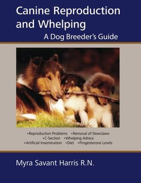 portada Canine Reproduction and Whelping: A dog Breeder's Guide (in English)