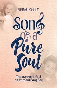 portada Song of a Pure Soul: The Inspiring Life of an Extraordinary boy (en Inglés)