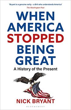 portada When America Stopped Being Great: A History of the Present (in English)