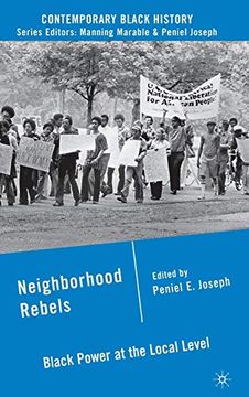 portada Neighborhood Rebels: Black Power at the Local Level (Contemporary Black History) (en Inglés)