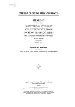 portada Oversight of the FDIC application process : hearing before the Committee on Oversight and Government Reform