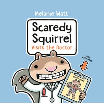portada Scaredy Squirrel Visits the Doctor (en Inglés)