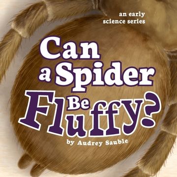 portada Can a Spider Be Fluffy? (in English)