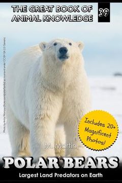 portada Polar Bears: Largest Land Predator on Earth (en Inglés)