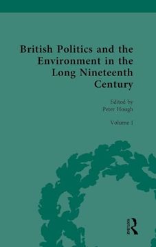portada British Politics and the Environment in the Long Nineteenth Century (en Inglés)