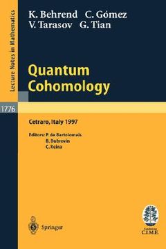 portada quantum cohomology: lectures given at the c.i.m.e. summer school held in cetraro, italy, june 30 - july 8, 1997