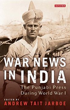 portada War News in India: The Punjabi Press During World War I