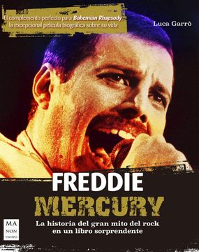 portada Freddie Mercury: La Historia del Gran Mito del Rock en un Libro Sorprendente