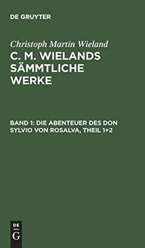 portada C. M. Wielands Sämmtliche Werke, Band 1, die Abenteuer des don Sylvio von Rosalva, Theil 1+2 (en Alemán)