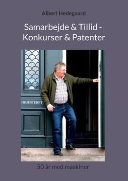 portada Samarbejde & Tillid - Konkurser & Patenter: 50 år med maskiner (en Danés)