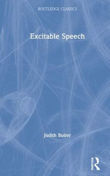 portada Excitable Speech: A Politics of the Performative (Routledge Classics) (in English)